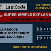 Remove Duplicates From Sorted Array Leetcode Problem 26 Leetcode Interview 150 Questions