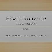 How To Do Dry Run The Correct Way Class 8 ThinkComputer