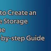 How To Use Azure Storage Account Queues