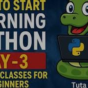 Day 3 How Python Works Internally Python Explained For Beginners Tuta Tech