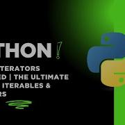 Python Iterators Explained The Ultimate Guide To Iterables Iterators 2025 Python Coding