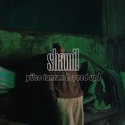 Shamil Yüce Tanrım Speed Up
