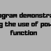 C Program Demonstrating The Use Of Pow Function
