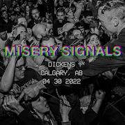 MISERY SIGNALS Dickens 04 30 2022