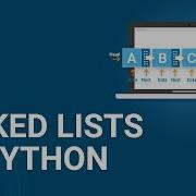 Linked Lists Python Data Structures In Python Python Tutorial Edureka