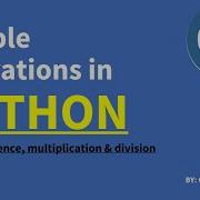 Simple Operations In Python 3 10 0 Add Subtract Multiply Divide