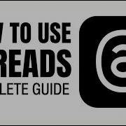 How To Use Threads Complete Beginner S Guide