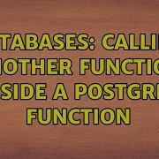 Databases Calling Another Function Inside A Postgres Function