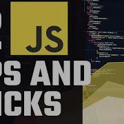 12 JavaScript Tips Tricks That I Use Every Day Bonus
