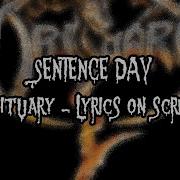 OBITUARY SENTENCE DAY LYRICS ON SCREEN