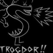 Trogdor