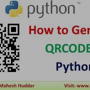 How To Generate QR Code In Python Encode Information In QR Code Decode QR Code Dr Mahesh Huddar
