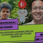 Unsupervised Learning DBSCAN Clustering AIML End To End Session 47