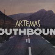 Artemas Southbound Lyrics