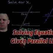 Algebraically Solving For X Given Parallel Lines