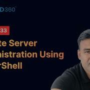 Remote Server Administration Using PowerShell Manage Servers Like A Pro