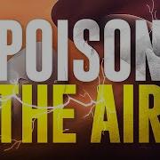 We Are The Empty POISON THE AIR Official Lyric Video