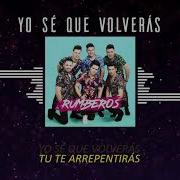 RUMBEROS Yo Sé Que Volverás Audio Oficial Feat Parner