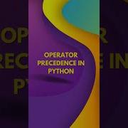Operator Precedence In Python