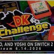 Donkey Kong Yoshi And Mario On Switch 2 LIVE STREAM