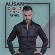 Alişan Ölümsüz Aşklar Remix