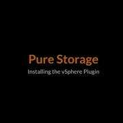 Pure Storage VSphere Plugin Installation Methods