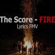 Fire The Score Lyrics