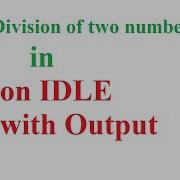 P5 Floor Division Of Two Numbers In Python IDLE