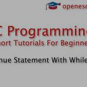 C Programming Basics Continue Statement With While Loop