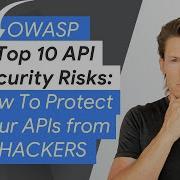 OWASP Top 10 API Security Risks How To Protect Your APIs From HACKERS