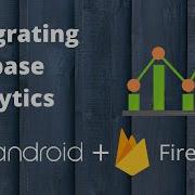 Integrating Firebase Analytics To Android App Firebase Analytics Android Studio