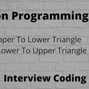 Copy Upper Triangle To Lower Triangle In A Python Matrix Google Interview Questions