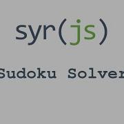 Syr JS June 2022 Sudoku Solver