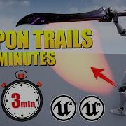 Unreal Engine Weapon Trails In 3 Minutes Tutorial