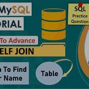 35 SELF JOIN In SQL JOIN Tutorial JOINS Interview Query Types Of JOIN Why Do We Need SELF JOIN