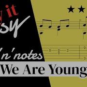 We Are Young Fun Guitar Tabs Notes