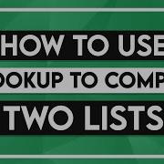How To Use VLOOKUP To Compare Two Lists