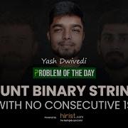 Problem Of The Day 09 05 2023 Count Binary Strings With No Consecutive 1s Yash Dwivedi