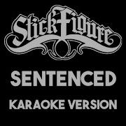 Stick Figure Sentenced Karaoke Version Lyrics And Instrumental