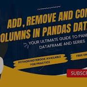 Master Adding Removing Combining Columns In Pandas DataFrame PART 6