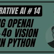14 Using OpenAI GPT 4o Vision API With Python React Generative AI