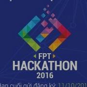 FPT HACKATHON 2016 TRAILER