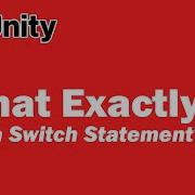 What Exactly Is A Switch Statement Unity Tutorial