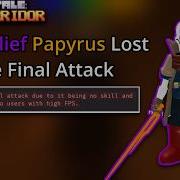 Dustbelief Papyrus Lost The Final Attack Undertale Last Corridor Roblox