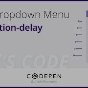 Let S Codepen 1 CSS Animated Dropdown Menu