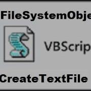 4 VBScript FileSystemObject CreateTextFile