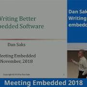 Writing Better Embedded Software Dan Saks Keynote Meeting Embedded 2018
