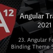 23 Angular Forms Binding Theme Selector Angular 12 Tutorial NAVEEN SAGGAM