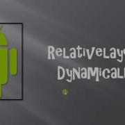 Android Relative Layout Dynamically Part 5