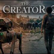 СОЗДАТЕЛЬ 2 Будущее не за нами ПОЛНЫЙ ФИЛЬМ 4k
